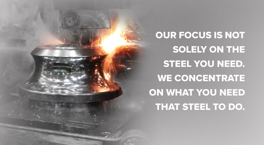 Our focus is not only on the steel you need. We concentrate on what you need that steel to do. | Searing Industries